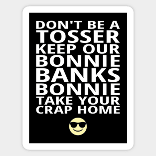 Keep Our Bonnie Banks Bonnie Sticker